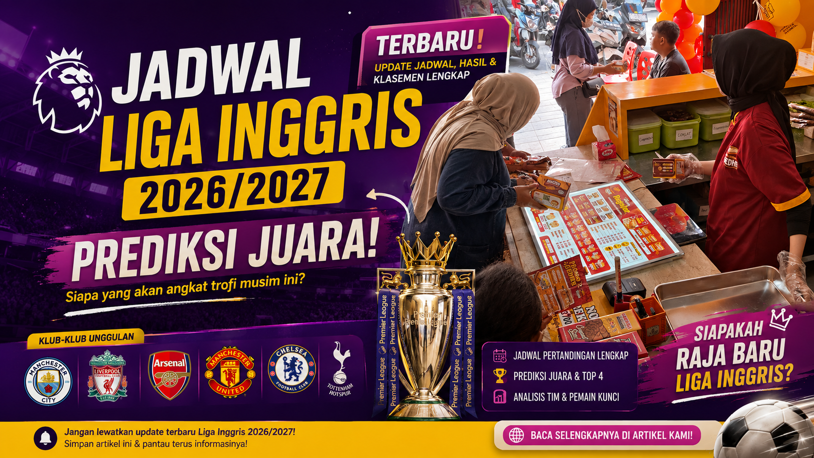 Liga Inggris 2026/2027 Resmi Bergulir: Jadwal, Prediksi Juara, dan Teman Nobar yang Pas